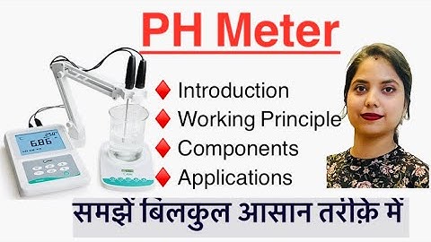 PH meter in Hindi | Working Principle | Components | Applications | MLT | Nursing | Pharmacy