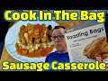 Cook in the bag  sausage casserole  simple quick and banging