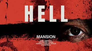 [FREE] Horror &amp; Thriller TRAILER Soundtrack Orchestral Hybrid Music &quot;HELL MANSION&quot; #horrortrailer