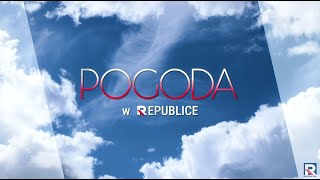 Prognoza Pogody 26-05-2024 Godz. 08:00 | Tv Republika