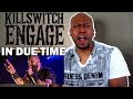 Amazing Reaction to Killswitch Engage- In Due Time