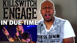 Amazing Reaction to Killswitch Engage- In Due Time