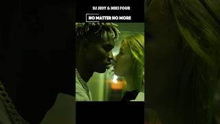 No Matter No More #Djjedy & Niki Four #Shorts