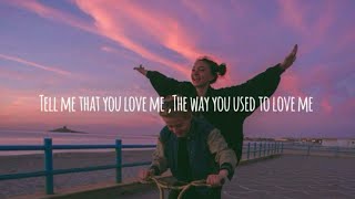 Tell Me That You Love Me - James Smith (lyrics)