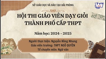 HỘI THI GIÁO  VIÊN DẠY GIỎI THÀNH PHỐ CẤP THPT NĂM HỌC 2024 - 2025