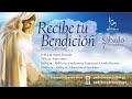 Retiro Espiritual: Recibe Tu Bendición: Santo Rosario y Santa Misa; Sábado, 7 de Nov.