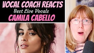 Vocal Coach Reacts to Camila Cabello Best LIVE Vocals