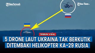 Detik-detik Helikopter Ka-29 Rusia Tembaki Kapal Tak Berawak Militer Ukraina