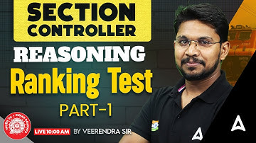 RRB Section Controller Reasoning Classes | Ranking Test Part 1 | Reasoning By Veerendra Sir