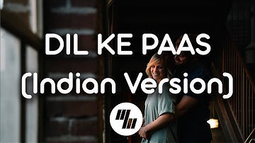 Dil Ke Paas (Indian Version) Lyrical Video Song | Arijit Singh & Tulsi Kumar | T-Series