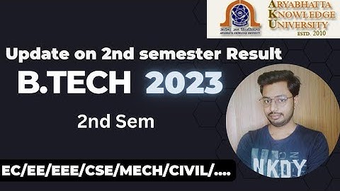 Update on  B.Tech 2nd semester Result Aku Patna  2023