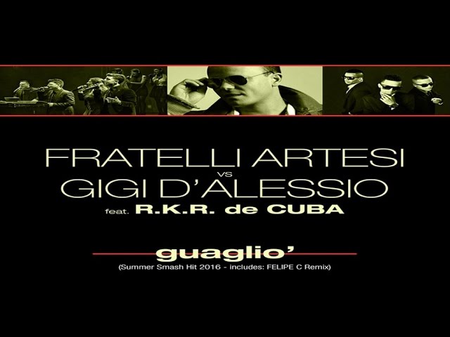 YouTube पर Fratelli Artesi vs Gigi D'Alessio Ft. R.K.R. de Cuba - Guaglio' (Video Cover) देखें