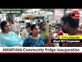Amafhha community fridge inauguration at byculla mumbai