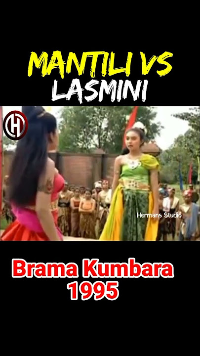 mantili vs lasmini, brama kumbara 1995 #bramakumbara