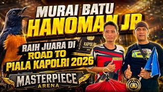 MURAI BATU HANOMAN JR RAIH JUARA ROAD TO PIALA KAPOLRI MASTERPIECE ARENA