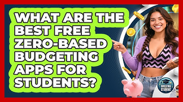What Are The Best Free Zero-based Budgeting Apps For Students? - Investing As A Student