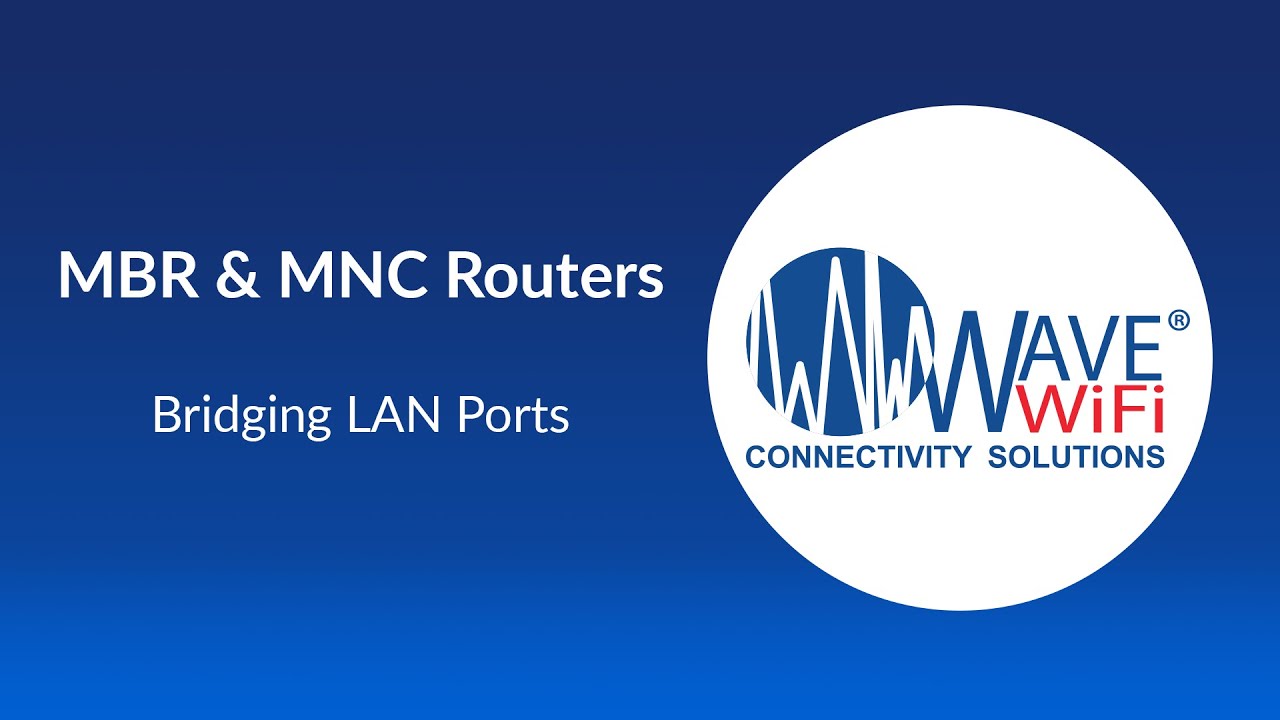 MBR | MNC Routers - How to Bridge LAN Ports