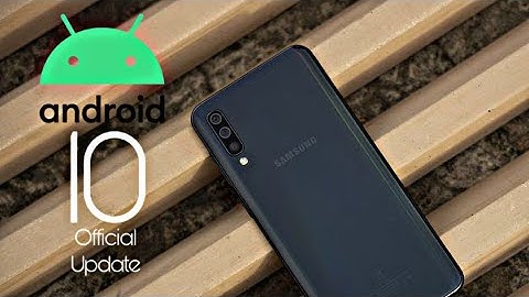 Samsung Galaxy A50 Official Android 10 Update