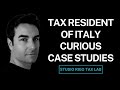 Curious Cases of Tax Residency in Italy: Beyond the Regular Rules