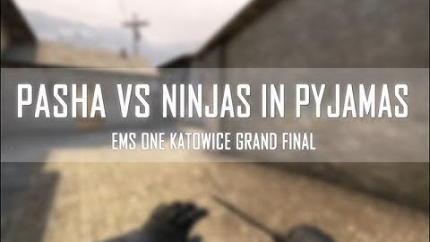 pasha vs Ninjas in Pyjamas - EMS Katowice - Grand Final