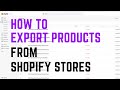 How to Export Product Listings from a Shopify Store