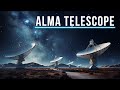 ALMA Telescope, The Solver Of The Mysteries Of Our Universe