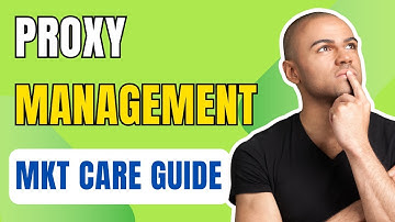 How To Set Up Proxy Management In Mkt Care Software