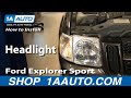 How to Replace Headlight 2001-05 Ford Explorer Sport Trac