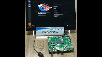 Windows 10 IoT Core(1809 Ver.) for WAD-MX6W(i.MX6 board)