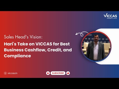 Sales Head Vision | Hari's Take on VICCAS for Best Business Cashflow, Compliance, and Credit