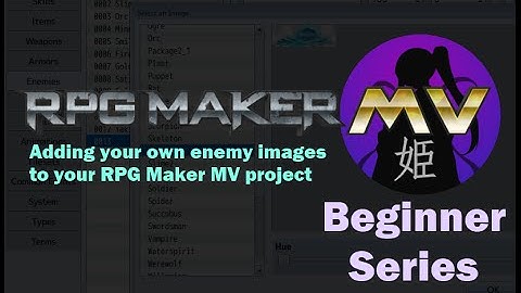 RPGMaker MV Beginner Series - Adding Enemies to your Projects