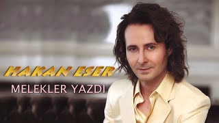 Melekler Yazdı-Hakan Eser Resimi