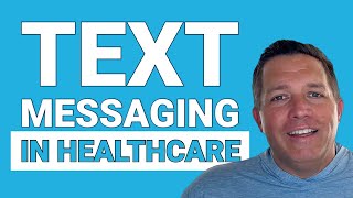 The Power of Two-Way Text Messaging in Healthcare