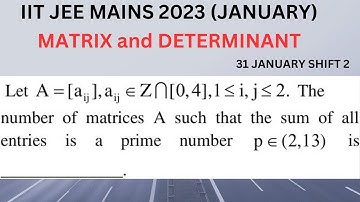 The number of matrices A such that the sum of all entries is a prime number p belongs to (2,13) is