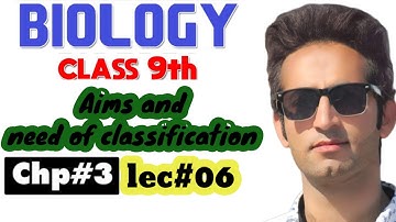 aims of classification class 9 |biodiversity and need of classification | lec O6 | Biology Class 9th