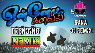 Ennoda Kanavil Vantha | Gana Song | Dj Remix | Satti Doll Version | @djvicto