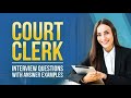 5 Court Clerk Interview Questions with Answer Examples