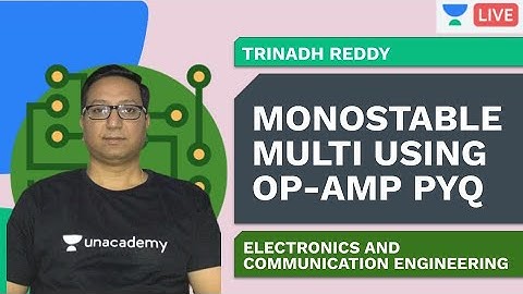 PYQ | Monostable Multi using Op-amp | Trinadh Reddy | ECE