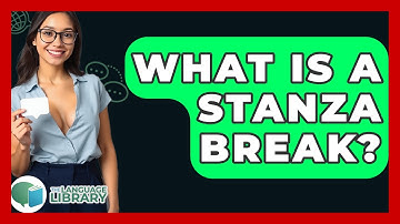 What Is A Stanza Break? - The Language Library