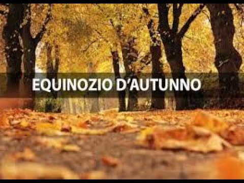 Video: Giorno Dell'equinozio D'autunno Nel - Quale Data (data E Ora Esatta)