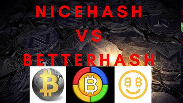 Betterhash vs Nicehash