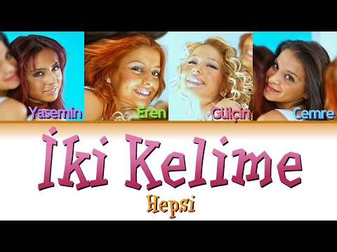 Hepsi - İki Kelime (Renk Kodlu Şarkı Sözü)