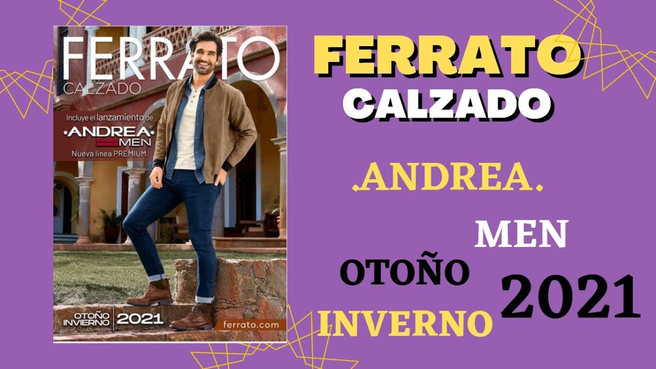 CATÁLOGO FERRATO CALZADO CABALLERO OTOÑO INVIERNO 2021 NUEVO MÉXICO MX -  YouTube