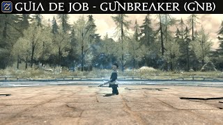 Guia de Job: Gunbreaker (GNB) - FFXIV Endwalker