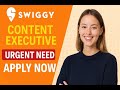 Swiggy I Content Executive I Urgent needI#graduate I New Delhi I Apply now I #sarkarirojgarsamachar