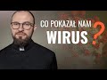 Deus Vult: co pokazał nam wirus?