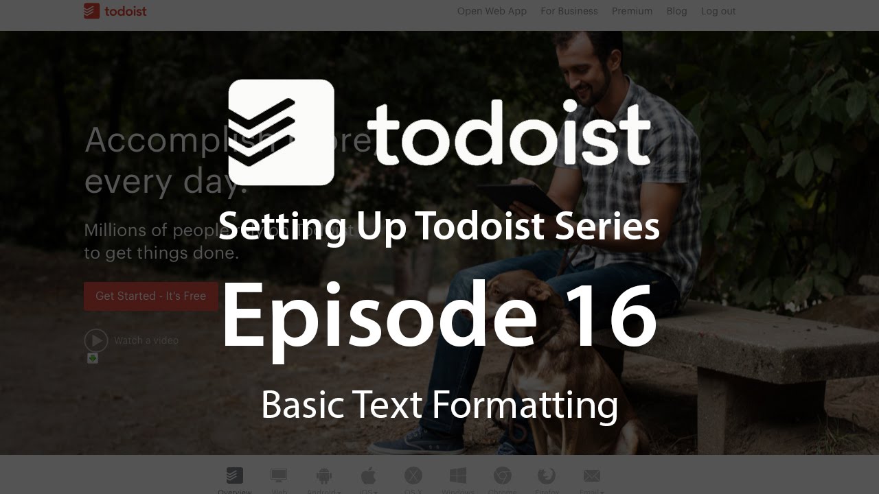 Setting Up Todoist - Ep 16 - Basic Text Formatting