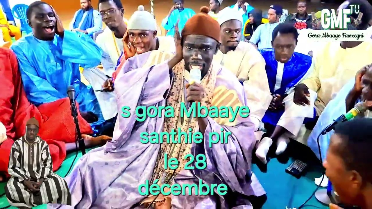 serigne gora Mbaaye mawahibou le 28 décembre à santhue pire
