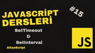 Javascript  SetTimeout & SetInterval | Javascript Dersleri Bölüm 15 💻