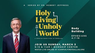 LIVE: 'Holy Living In An Unholy World: Body Building' | March 3, 2024 | 9:15am CT